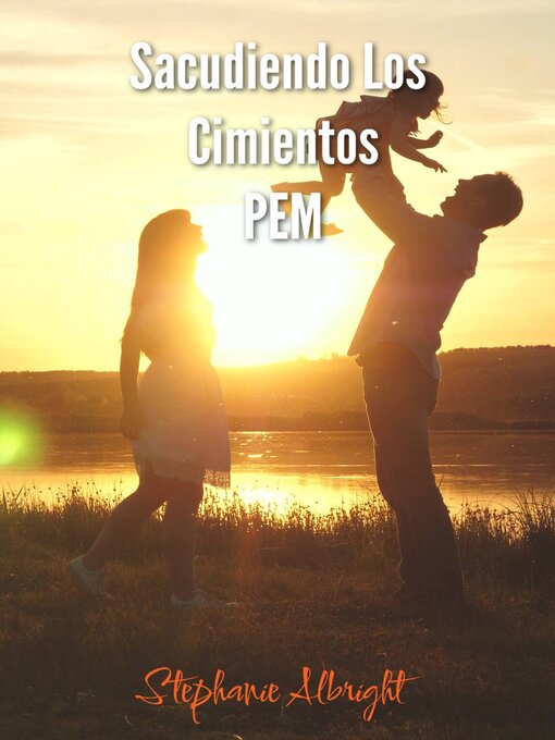 Title details for Sacudiendo Los Cimientos by Stephanie Albright - Available